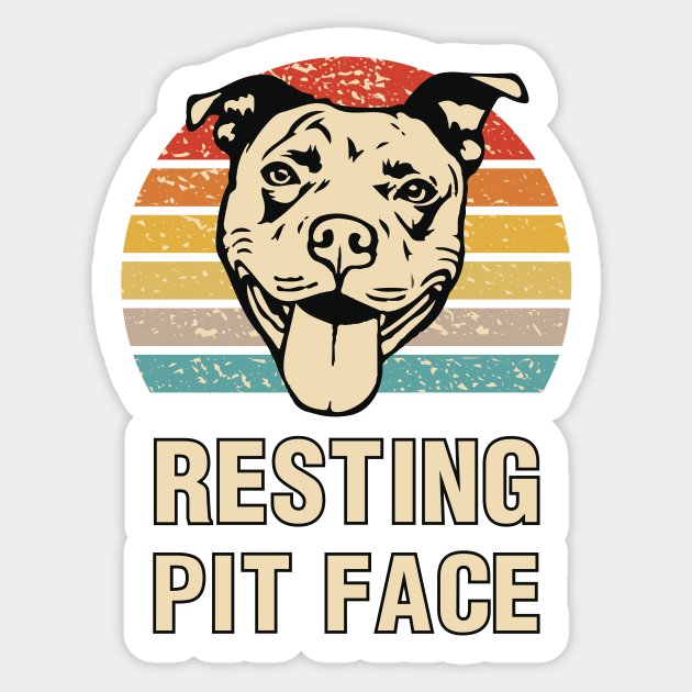 resting pit face - Resting Pit Face - Sticker | TeePublic